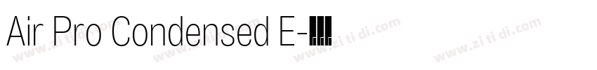 Air Pro Condensed E字体转换
